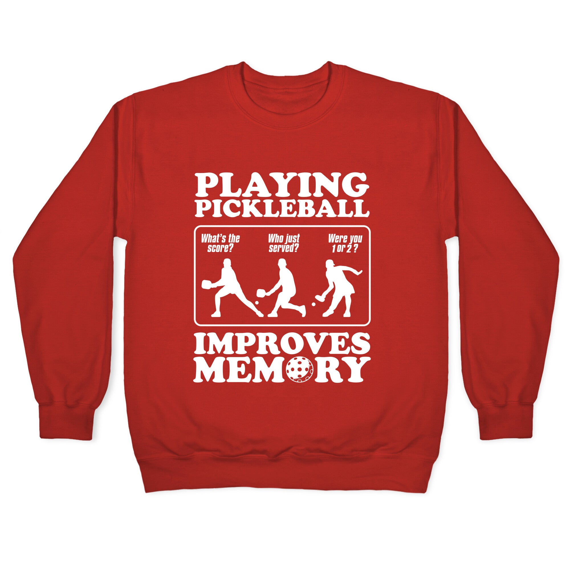 Playing Pickleball Improves Memory Funny Crewneck Sweatshirt
